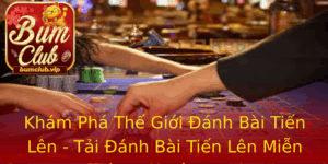 Kham Pha The Gioi Anh Bai Tien Len Tai Anh Bai Tien Len Mien Phi Ngay Hom Nay