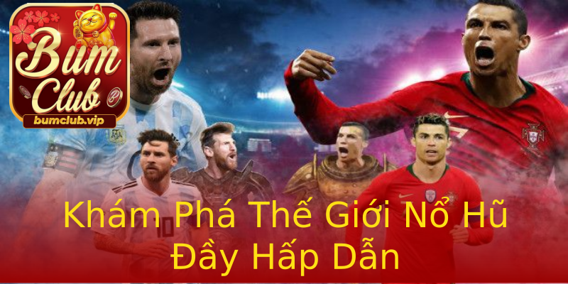 Khám Phá Thế Giới Nổ Hũ Đầy Hấp Dẫn Khám Phá Thế Giới Nổ Hũ Đầy Hấp Dẫn