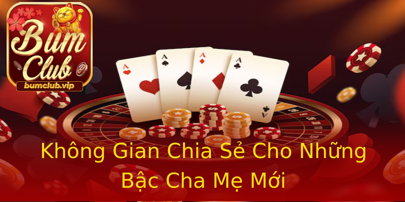 Không Gian Chia Sẻ Cho Những Bậc Cha Mẹ Mới Không Gian Chia Sẻ Cho Những Bậc Cha Mẹ Mới